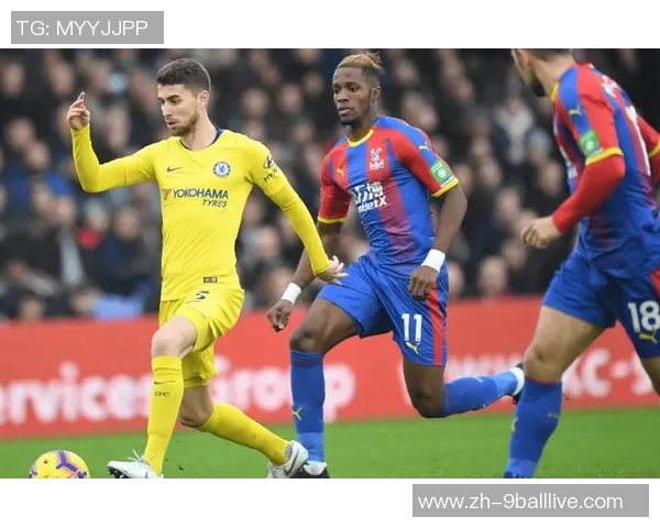 切尔西与水晶宫的对决前瞻分析及赛前预测展望 切尔西与水晶宫的对决前瞻分析及赛前预测展望